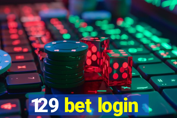 129 bet login